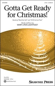 Gotta Get Ready for Christmas! Two-Part choral sheet music cover Thumbnail